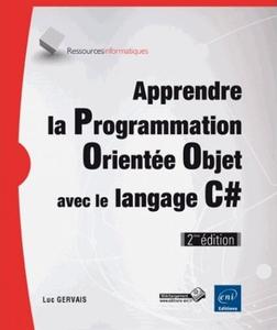 Luc Gervais, "Apprendre la Programmation Orientée Objet avec le langage C#", 2e éd.