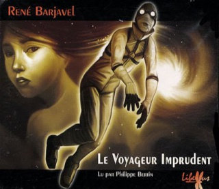 Barjavel, René - Le Voyageur imprudent (5 CD)