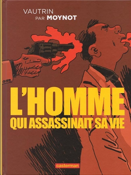 L'Homme qui assassinait sa vie - One Shot