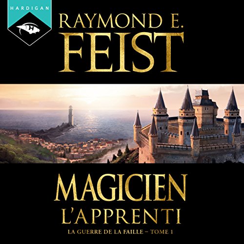 Raymond E. Feist Magicien ; L'Apprenti - Tome 1