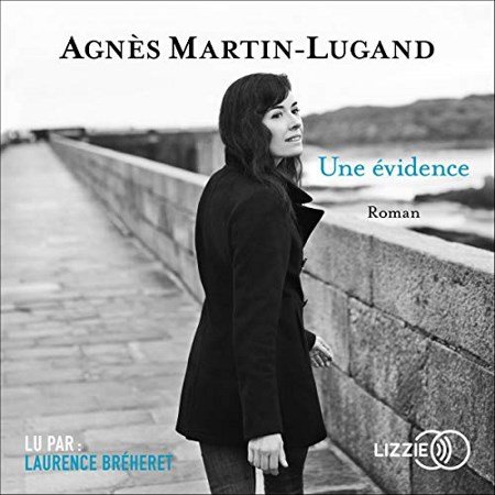 Agnès Martin-Lugand Une évidence
