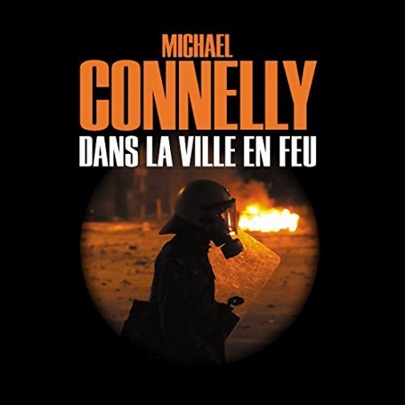 Michael Connelly - Dans La Ville en Feu