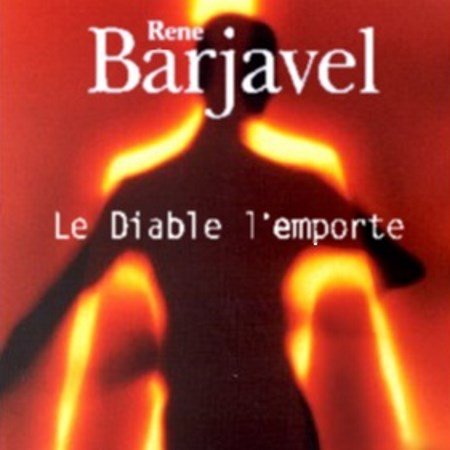 René Barjavel Le diable l’emporte