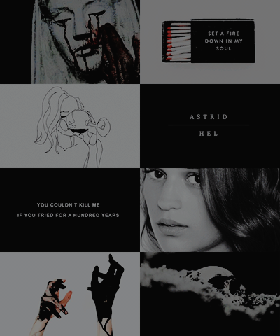 astrid - bravery only means something to those afraid of death.  Edbw