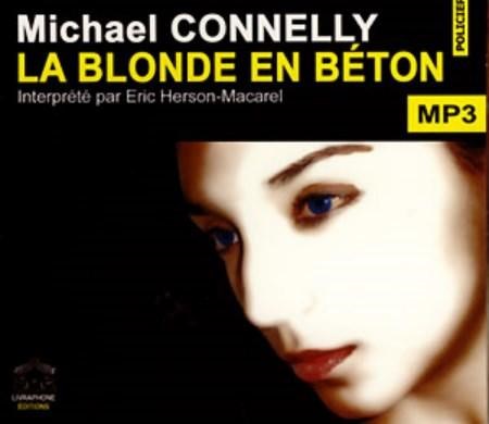 Michael Connelly - La blonde en béton