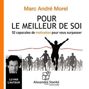 Marc-André Morel Pour le meilleur de soi