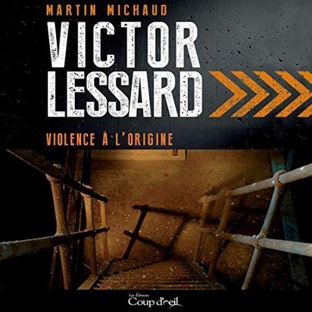 Martin Michaud - Violence à l'origine