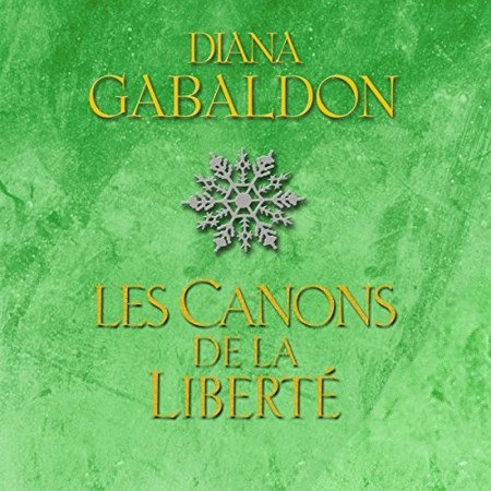 Diana Gabaldon Tome 6.2 - Les canons de la liberté