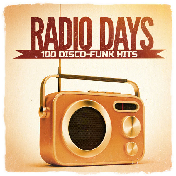 VA - Radio Days, Vol.1 - 100 Disco Funk Hits from the 60's and 70's [2014] [Flac - 16 Bits]