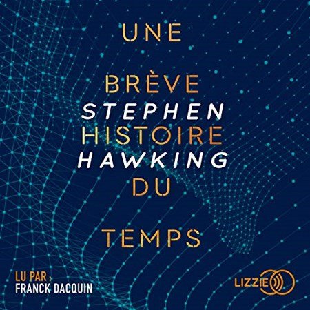STEPHEN HAWKING - UNE BRÈVE HISTOIRE DU TEMPS [2020] [MP3-64KBPS]