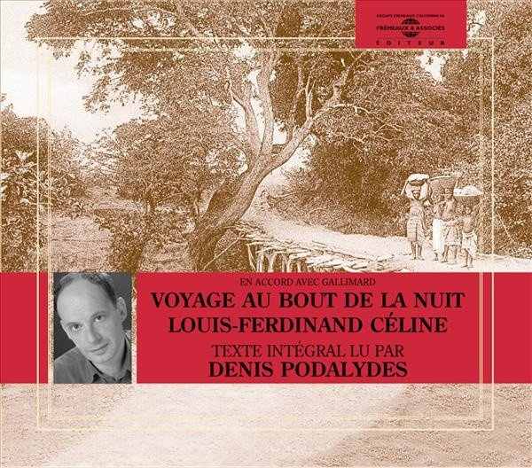 Louis-Ferdinand Céline. Voyage au bout de la nuit 