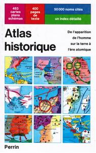Collectif, "Atlas historique : De l'apparition de l'homme sur la terre à l'ère atomique"