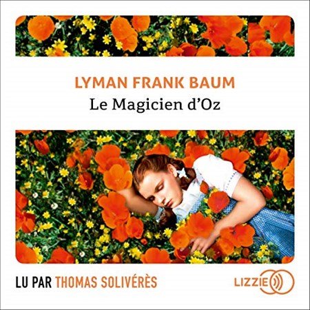 Lyman Frank Baum Le magicien d'Oz