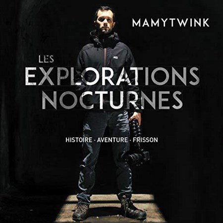 Mamytwink Les explorations nocturnes