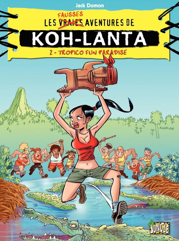 Les vraies fausses aventures de Koh-Lanta - Tome 2 - Tropico Fun Paradise