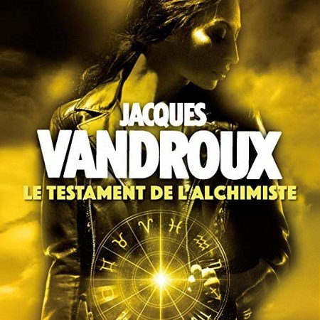 Jacques Vandroux Tome 3 - Le testament de l'alchimiste [2020]