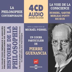 La philosophie contemporaine : Husserl, Sartre, Merleau-Ponty, Ricœur