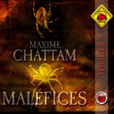 Maxime Chattam Tome 3 - Maléfices