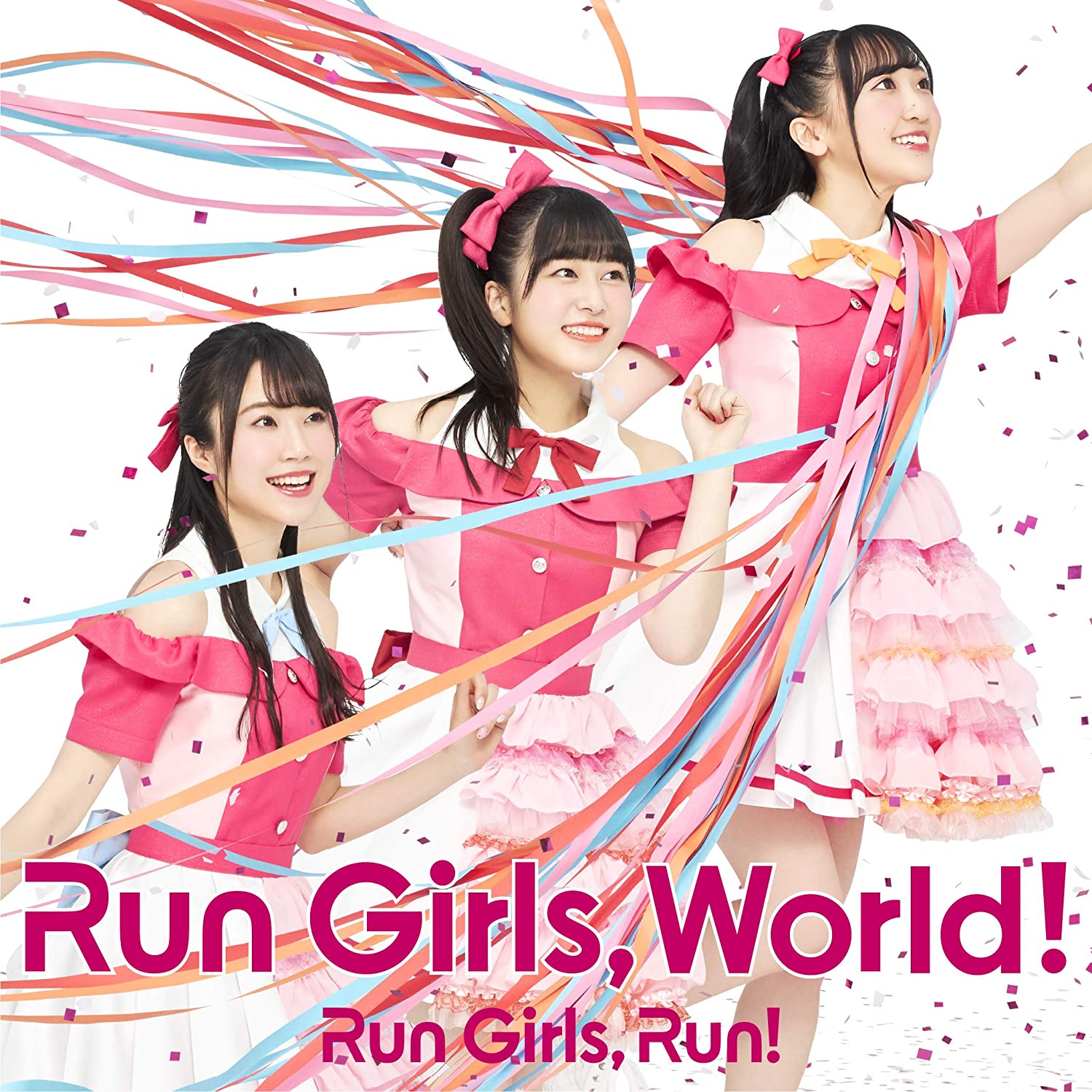 Run Girls, Run ! : Run Girls, World !
