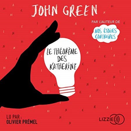 John Green Le Théorème des Katherine
