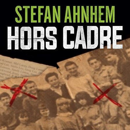 Stefan Ahnhem Tome 1 - Hors cadre