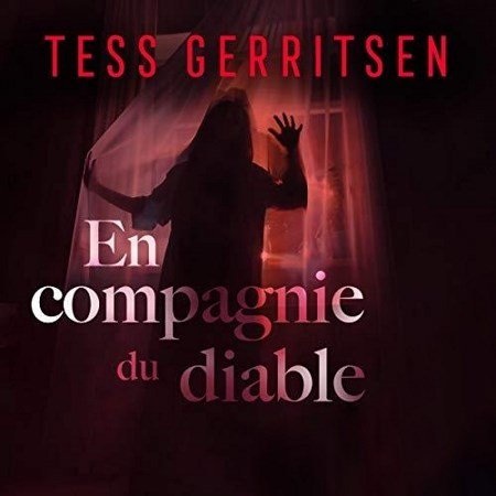 Tess Gerritsen Tome 6 - En compagnie du diable