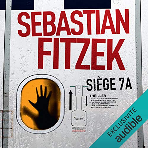 Sebastian Fitzek Siège 7A [ 2020 ]