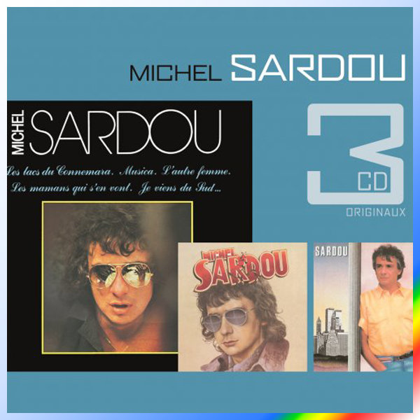Michel Sardou - Les Lacs Du Connemara - Le France - Chanteur De Jazz [2006] [Flac-16 Bits]