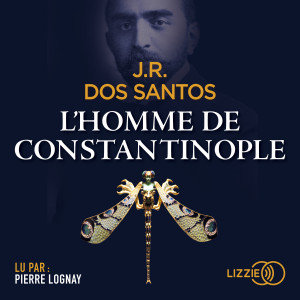 José Rodrigues Dos Santos L'Homme de Constantinople