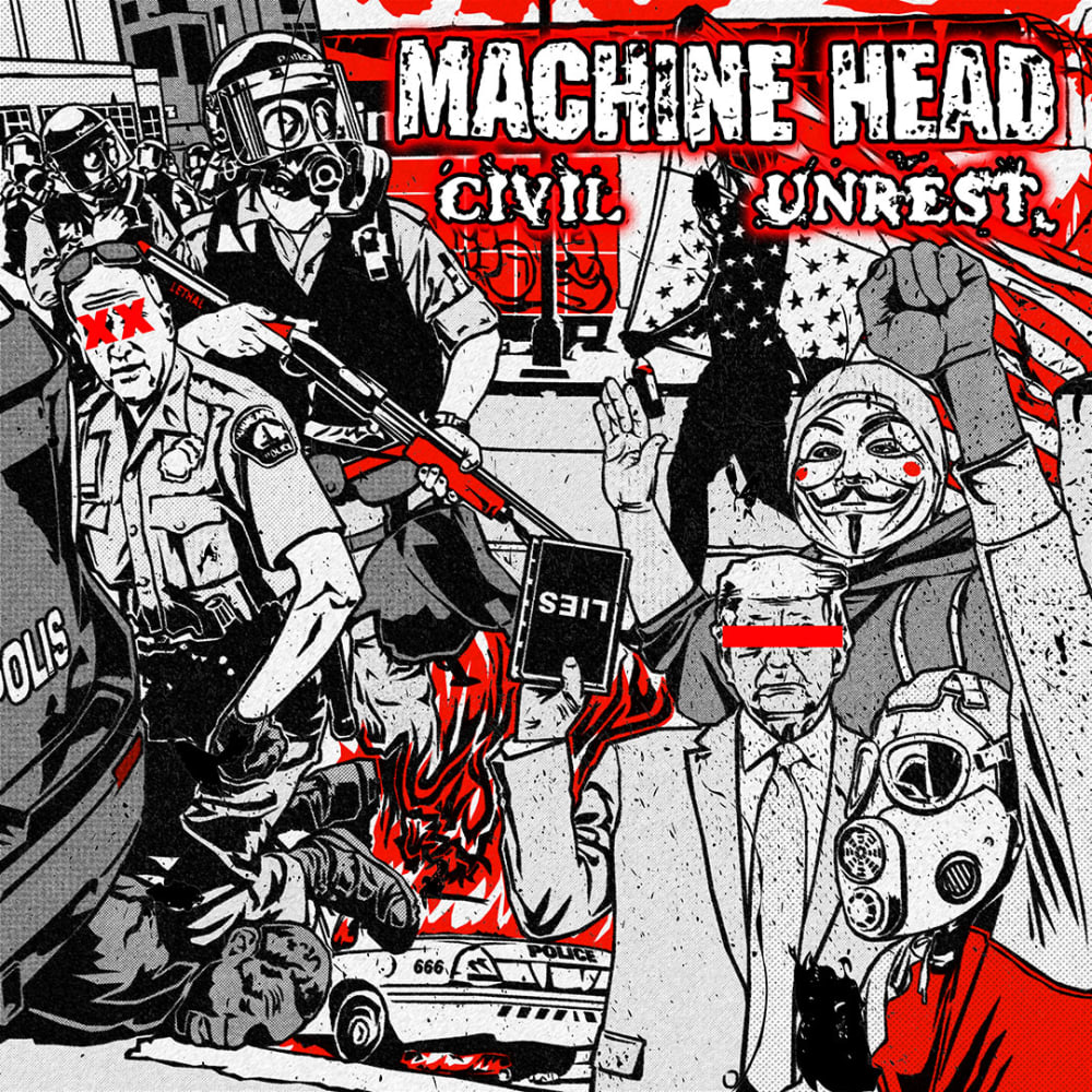 Machine Head : Civil Unrest