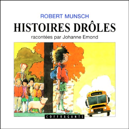 Robert Munsch. Histoires drôles (pour les petits)