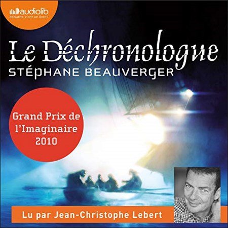 Stéphane Beauverger Le Déchronologue { 2020 ]