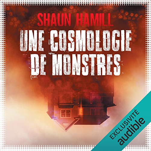 Shaun Hamill Une cosmologie de monstres [ 2020 ]