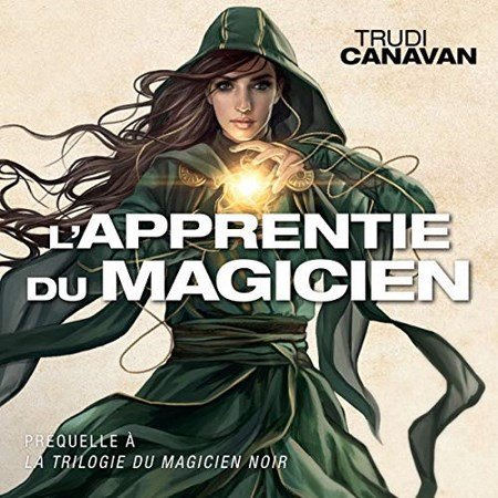Trudi Canavan - Tome 0 - L'apprentie du magicien
