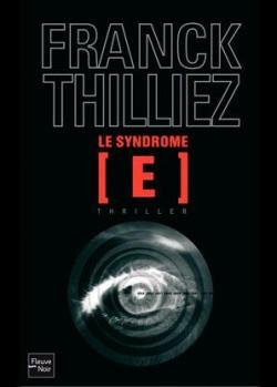 Franck Thilliez - Lucie Hennebelle et Franck Sharko 1 - Le Syndrome E