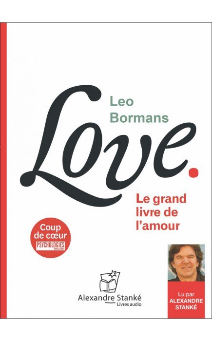 Léo Bormans Love - Le grand livre de l'amour
