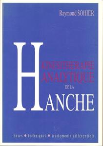 Raymond Sohier, "Kinésithérapie analytique de la Hanche"