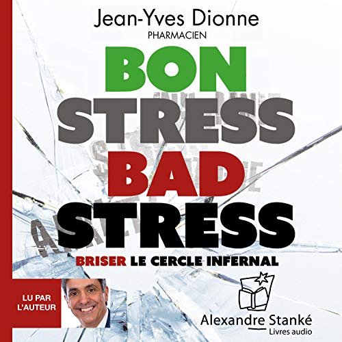 Jean-Yves Dionne Bon stress, bad stress