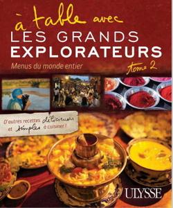 Collectif, "A table avec les Grands Explorateurs - Menus du monde entier". tome 2