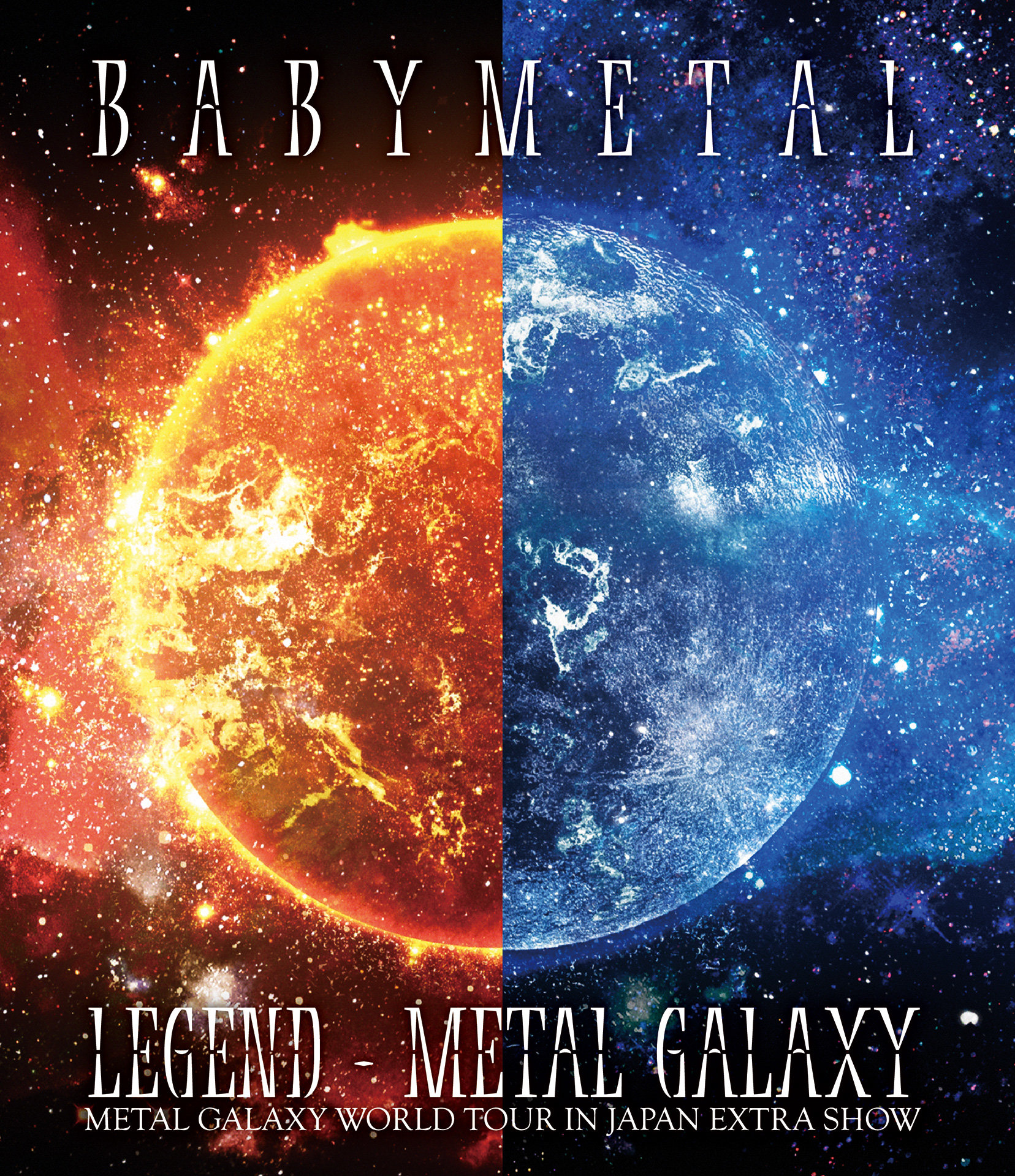 BABYMETAL : Legend - Metal Galaxy (Metal Galaxy World Tour In Japan Extra Show)