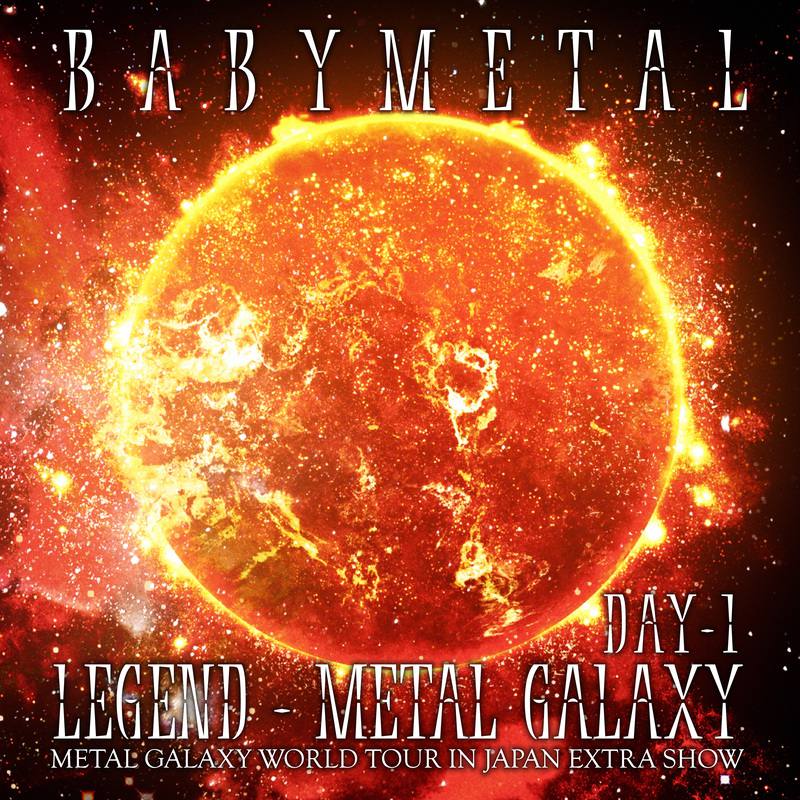BabyMetal : Legend - Metal Galaxy - Day 1
