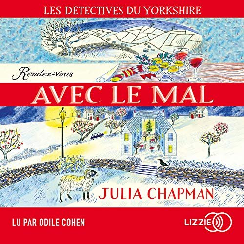 JULIA CHAPMAN - RENDEZ-VOUS AVEC LE MAL - LES DÉTECTIVES DU YORKSHIRE 2 [2020] [MP3-64KB/S]