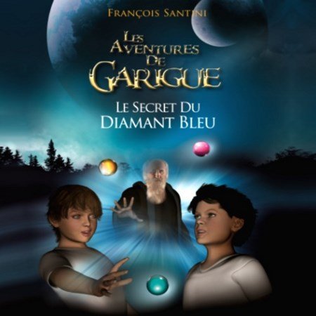 Santini François - Les aventures de Garigue (1 Tome) 