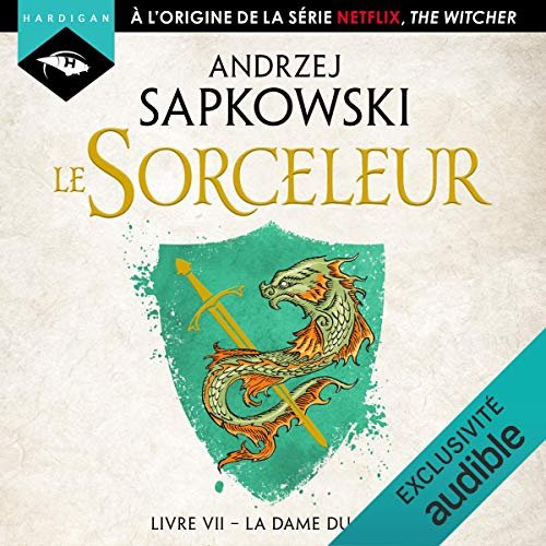 Andrzej Sapkowski   Le Sorceleur La Dame du Lac  Tome 7