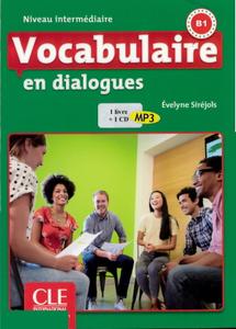 Evelyne Siréjols, "Vocabulaire en dialogues - Niveau intermédiaire (B1) - Livre + CD"