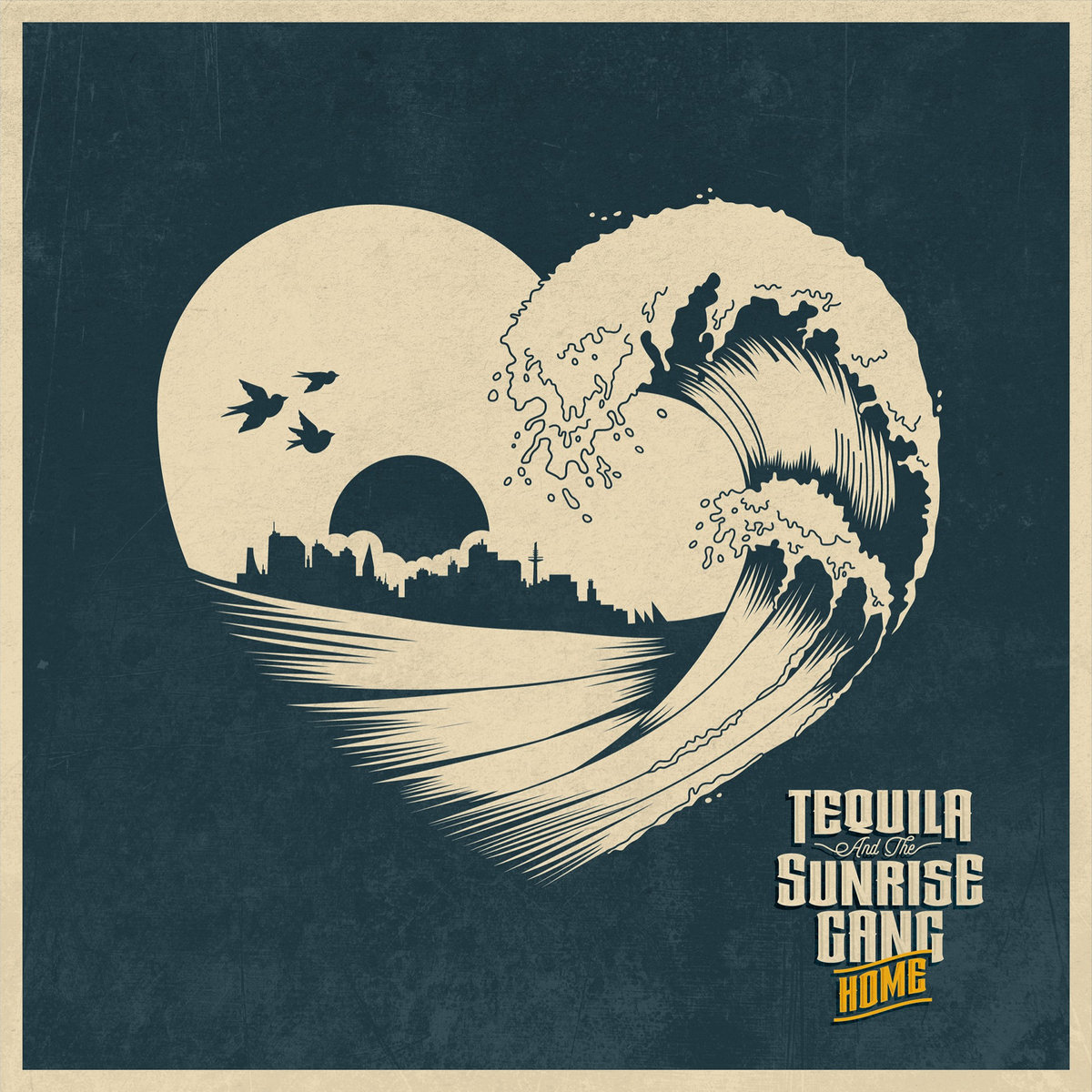 Tequila And The Sunrise Gang – Home