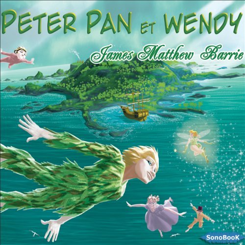 JAMES MATTHEW BARRIE - PETER PAN ET WENDY [2010][MP3-192KB/S]