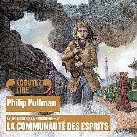 Philip Pullman Tome 2 - La communauté des esprits