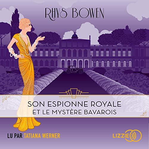 RHYS BOWEN - SON ESPIONNE ROYALE ET LE MYSTÈRE BAVAROIS 2 [2020] [MP3-128KB/S]