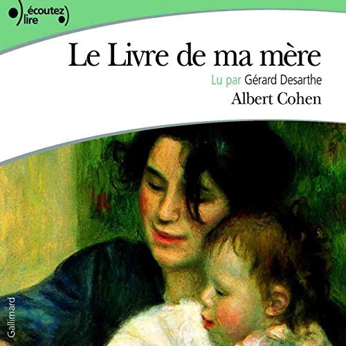 ALBERT COHEN - LE LIVRE DE MA MÈRE [2004] [MP3-320KB/S]